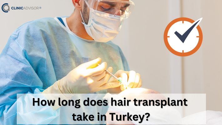 How Long Does a Hair Transplant Take in Turkey (In Hours and Days)?
