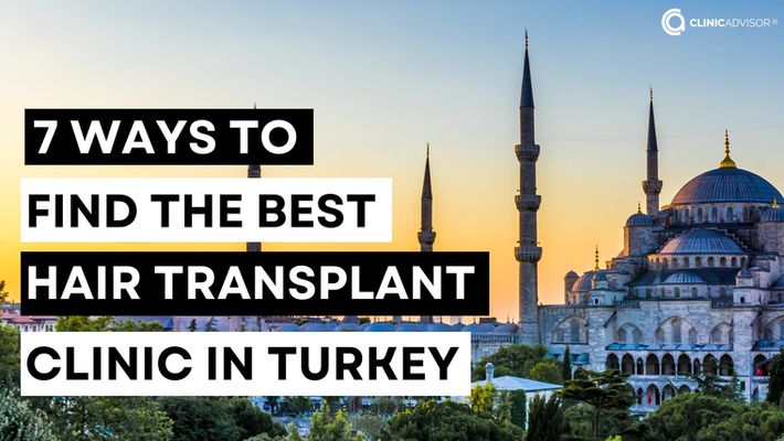 How to Find the Best Hair Transplant Clinic in Turkey?
