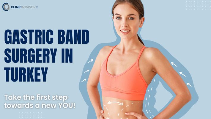 Gastric Banding Surgery in Turkey: Expert Service for Safe and Effective Weight Loss